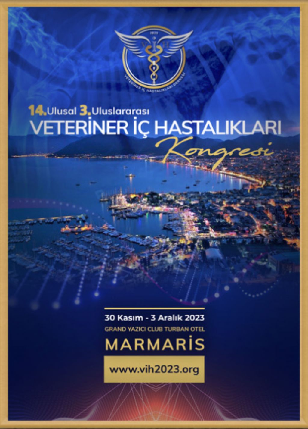 14. Ulusal & 3. Uluslararası Veteriner İç Hastalıkları Kongresi -30 Kasım-3 Aralık 2023 - Grand Yazıcı Turban Otel - Muğla
