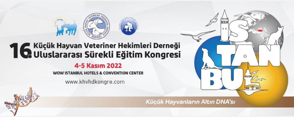 Küçük Hayvan Veteriner Hekimleri Derneği 16. Uluslararası Sürekli Eğitim Kongresi - 4-5 Kasım 2022 - İstanbul - WOW Istanbul Hotel & Convention Center